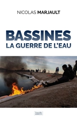 Bassines : la guerre de l'eau - Nicolas Marjault