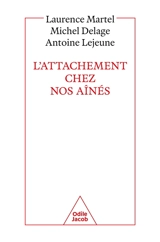 L'attachement chez nos aînés - Laurence Martel
