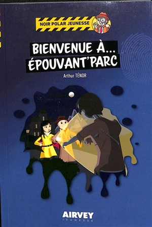 Bienvenue à... Epouvant'Parc - Arthur Ténor