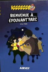 Bienvenue à... Epouvant'Parc - Arthur Ténor