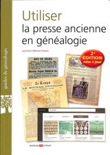 Utiliser la presse ancienne en généalogie - Laurence Abensur-Hazan