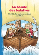 La bande des balafrés - Mathilde Perrault-Archambault