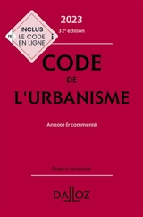 Code de l'urbanisme 2023 : annoté & commenté