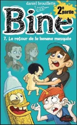 Le retour de la banane masquée : 2e partie 7 - Daniel Brouillette