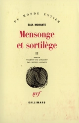 Mensonge et sortilège. Vol. 2 - Elsa Morante