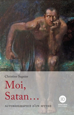 Moi, Satan... - Christine Sagnier