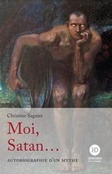Moi, Satan... - Christine Sagnier
