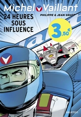 Michel Vaillant. Vol. 70. 24 heures sous influence - Philippe Graton