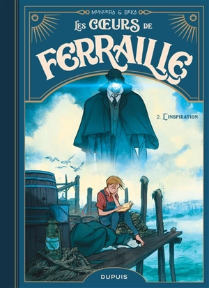 Les coeurs de ferraille. Vol. 2. L'inspiration - José Luis Munuera