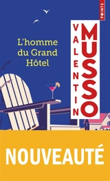 L'homme du Grand hôtel - Valentin Musso
