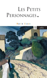 Les petits personnages - Marie Sizun