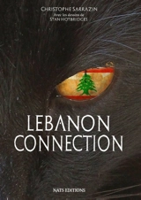 Lebanon connection - Christophe Sarrazin