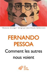 Proses publiées du vivant de l'auteur. Vol. 2. Comment les autres nous voient : 1923-1935 - Fernando Pessoa