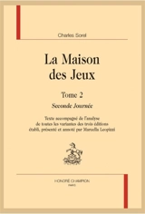 La maison des jeux. Vol. 2. Seconde journée - Charles Sorel