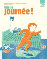 Quelle journée ! - Danielle Marcotte