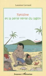 Fakidine et la perle verte du Japon - Laurence Lavrand