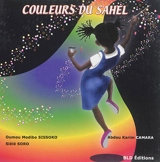 Couleurs du Sahel - Oumou Modibo Sissoko