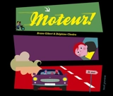 Moteur ! - Bruno Gibert