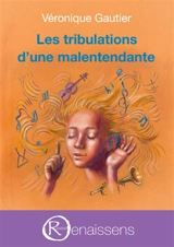 Les tribulations d'une malentendante - Véronique Gautier