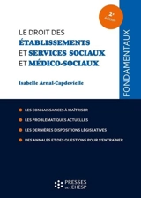Le droit des établissements et services sociaux et médico-sociaux - Isabelle Arnal-Capdevielle