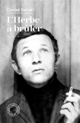 L'herbe à brûler - Conrad Detrez