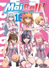 Mai ball! : feminine football team. Vol. 16 - Sora Inoue