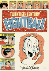 Twentieth century Eightball - Daniel Clowes