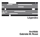 Légendes, Archilab Gabriele M. Rossi