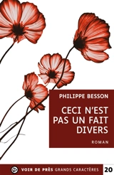 Ceci n'est pas un fait divers - Philippe Besson