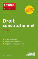 Droit constitutionnel : licence & master - Karine Roudier