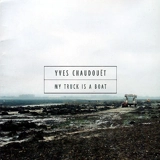 My truck is a boat - Yves Chaudouët