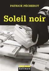 Soleil noir - Patrick Pécherot