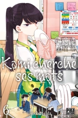 Komi cherche ses mots. Vol. 6 - Tomohito Oda