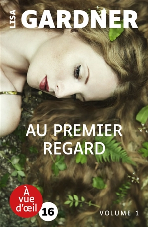 Au premier regard - Lisa Gardner
