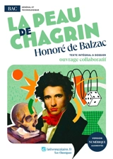 La peau de chagrin : texte intégral & dossier : ouvrage collaboratif - Honoré de Balzac