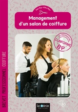 Management d'un salon de coiffure : brevet professionnel coiffure - Didier Meyer
