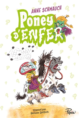 Poney d'enfer - Anne Schmauch