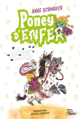 Poney d'enfer - Anne Schmauch