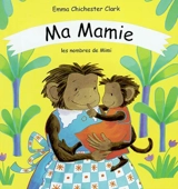 Ma mamie : les nombres de Mimi - Emma Chichester Clark