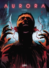 Aurora. Vol. 2. Signal - Christophe Bec