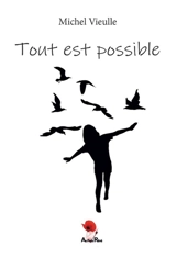 Tout est possible - Michel Vieulle
