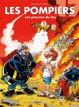 Les pompiers. Vol. 17. Les preuves du feu - Christophe Cazenove