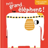 Petit, grand... éléphant ! - Sue Downing