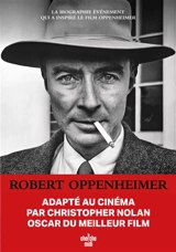 Robert Oppenheimer : triomphe et tragédie d'un génie - Kai Bird