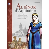 Aliénor d'Aquitaine - Annie Fettu