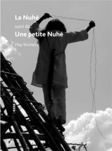 La nuhé. Une petite nuhé - May Bouhada-Nordmann