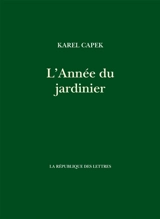 L'année du jardinier - Karel Capek