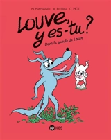 Louve, y es-tu ?. Vol. 4. Dans la gueule de Louve - Marie Manand
