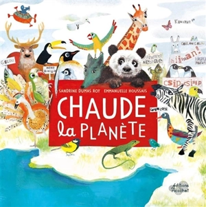 Chaude la planète - Sandrine Dumas Roy