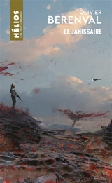 Le janissaire - Olivier Bérenval